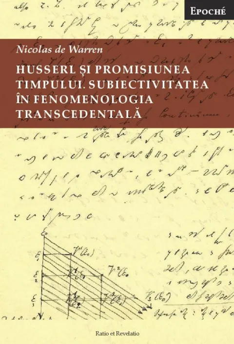 Coperta cărții Husserl și promisiunea timpului. Subiectivitatea în fenomenologia transcendentală