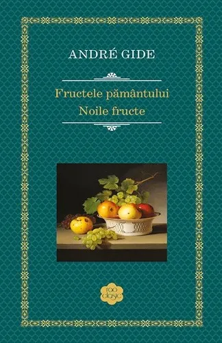Coperta cărții Fructele pământului. Noile fructe