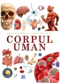 Coperta cărții Enciclopedia cunoașterii. Corpul uman