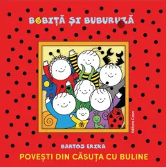 Coperta cărții Bobiță și Buburuză. Povești din căsuța cu buline