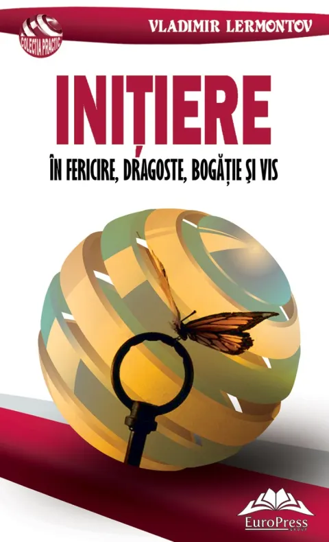 Coperta cărții Inițiere în fericire, dragoste, bogăție și vis