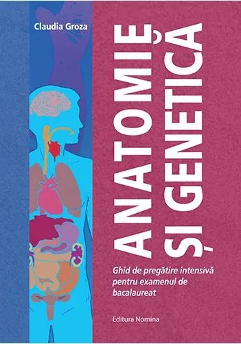 Coperta cărții Anatomie si genetica – ghid de pregatire intensiva pentru examenul de bacalaureat