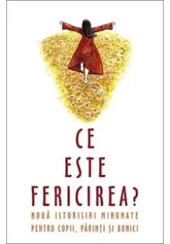 Coperta cărții Ce este fericirea