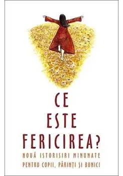 Coperta cărții Ce este fericirea
