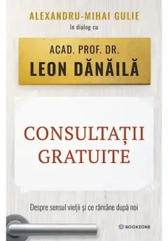 Coperta cărții Consultatii gratuite. Despre sensul vietii si ce ramane dupa noi
