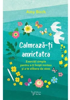 Coperta cărții Calmeaza-ti anxietatea