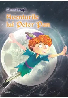 Coperta cărții Ce ne invata aventurile lui Peter Pan