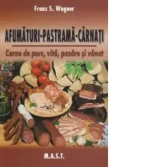 Coperta cărții Afumaturi - Pastrama - Carnati. Carne de porc, vita, pasare si vanat