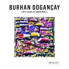 Coperta cărții Fifty Years of Urban Walls: A Burhan Dogançay Retrospective