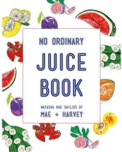 Coperta cărții No Ordinary Juice Book