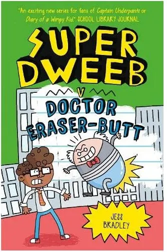Coperta cărții Super Dweeb V Doctor Eraser-Butt