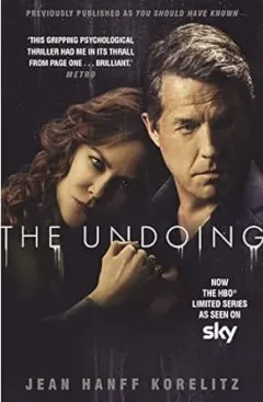 Coperta cărții The Undoing: Jean Hanff Korelitz