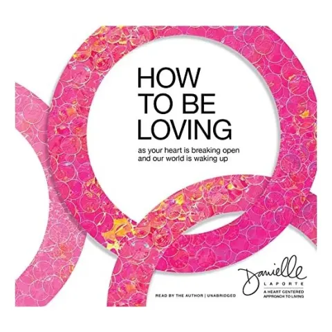 Coperta cărții How to Be Loving