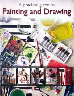 Coperta cărții Practical Guide to Painting & Drawing