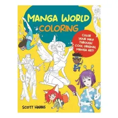 Coperta cărții Manga World Coloring Color Your Way Through Cool Original Manga Art!