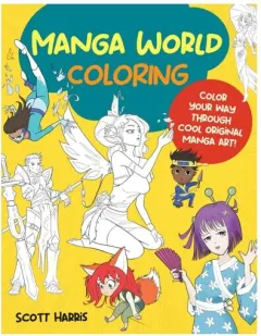 Coperta cărții Manga World Coloring Color Your Way Through Cool Original Manga Art!