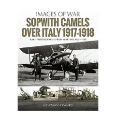 Coperta cărții Sopwith Camels Over Italy, 1917-1918