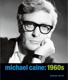 Coperta cărții Michael Caine: 1960s