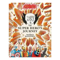 Coperta cărții The Super Hero's Journey Patrick McDonnell Marvel