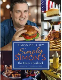 Coperta cărții Simply Simon's: The Diner Cookbook