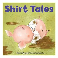 Coperta cărții Shirt Tales (Big Kid Books)