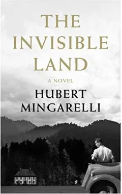 Coperta cărții The Invisible Land, Hubert Mingarelli