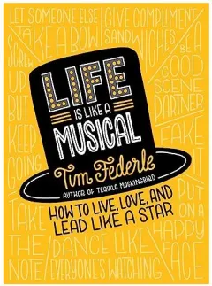 Coperta cărții Life is like a musical, Tim Federle