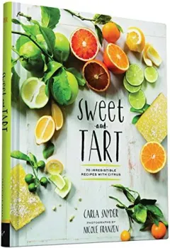 Coperta cărții Sweet and tart, Carla Snyder