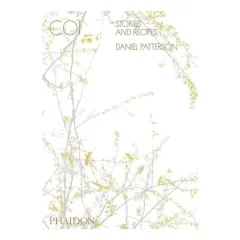 Coperta cărții Coi: Stories and Recipes, Daniel Patterson