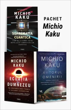 Coperta cărții Pachet Michio Kaku. Supremația cuantică/Ecuația lui Dumnezeu/Viitorul omenirii - Michio Kaku