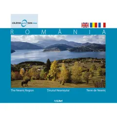 Coperta cărții Ținutul Neamțului + DVD cadou România, pas cu pas