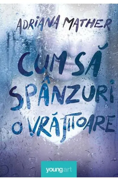 Coperta cărții Cum sa spanzuri o vrajitoare