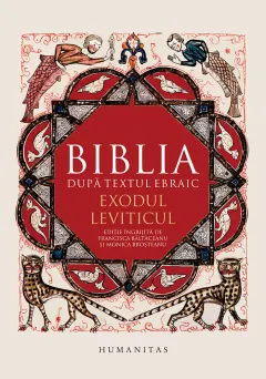 Coperta cărții Biblia după textul ebraic. Exodul. Leviticul