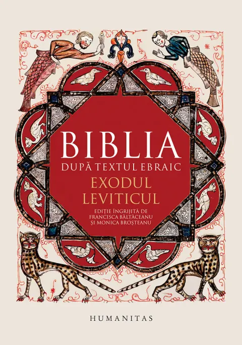 Coperta cărții Biblia după textul ebraic. Exodul. Leviticul