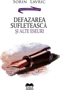 Coperta cărții Defazarea sufletească și alte eseuri
