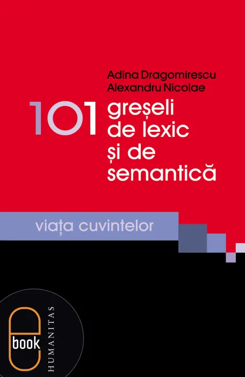 Coperta cărții 101 greșeli de lexic și de semantică (pdf)