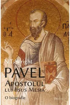 Coperta cărții Pavel, Apostolul lui Iisus Mesia – o biografie