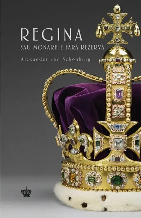 Coperta cărții Regina sau monarhie fără rezervă