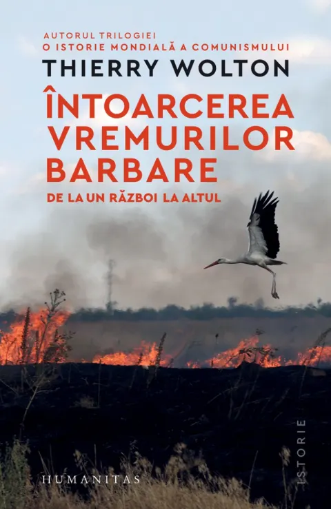 Coperta cărții Întoarcerea vremurilor barbare. De la un război la altul