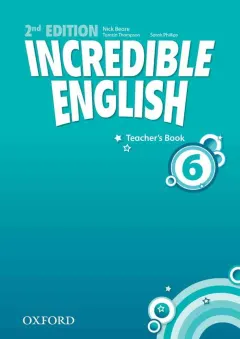 Coperta cărții Incredible English, New Edition 6: Teacher's Book