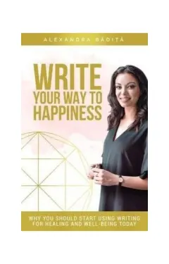 Coperta cărții Write your way to happiness