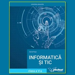 Coperta cărții Informatica si TIC. Manual pentru clasa a V-a