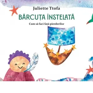 Coperta cărții Barcuta instelata. Cum sa faci fata pierderilor