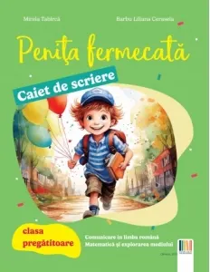 Coperta cărții Penita fermecata, caiet de scriere. Clasa pregatitoare
