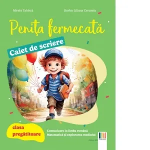Coperta cărții Penita fermecata, caiet de scriere. Clasa pregatitoare