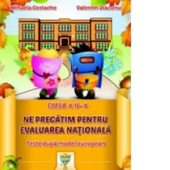 Coperta cărții Clasa a II-a - Ne pregatim pentru Evaluarea Nationala - Teste dupa model european