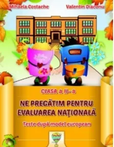 Coperta cărții Clasa a II-a - Ne pregatim pentru Evaluarea Nationala - Teste dupa model european