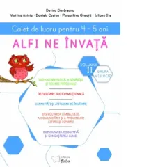 Coperta cărții Alfi ne invata. Caiet de lucru pentru 4-5 ani, volumul II (saptamanile 18 - 33)