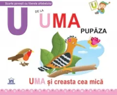 Coperta cărții U de la Uma, pupaza. Uma si creasta cea mica - Cartonata