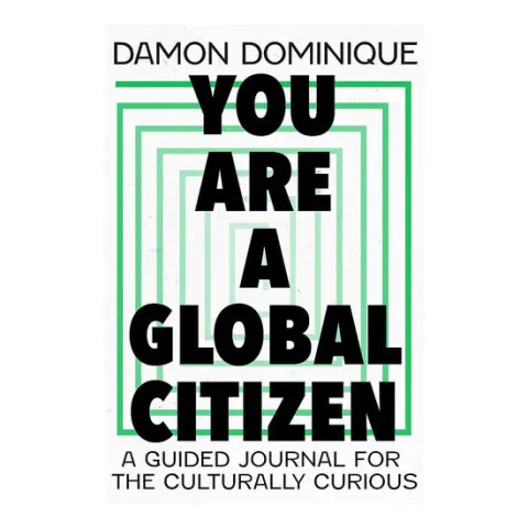 Coperta cărții You are a global citizen: a guided journal for the culturally curious